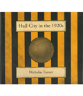 Hull City in the 1920's Book